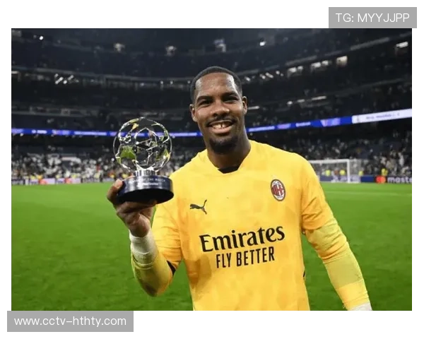 米兰续约迈尼昂陷僵局，500万欧报价未获球员同意